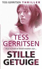 Tess Gerritsen : Stille getuige, Ophalen of Verzenden, Gelezen