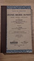 Traité des opérations Change=Bourse=Banque, L. François 1924, Ophalen