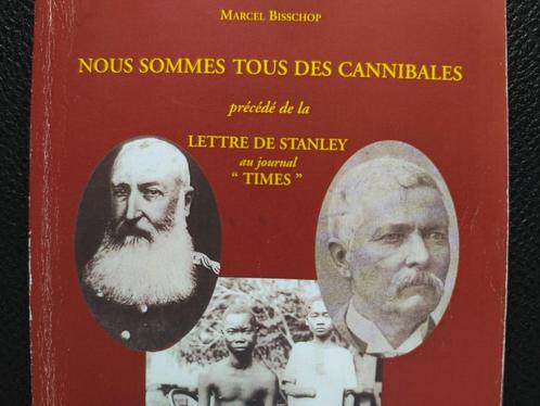Nous sommes tous des cannibales Congo Belge livre, Boeken, Geschiedenis | Nationaal, Gelezen, Verzenden
