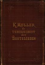 Muller - De terugkomst der bootslieden. Reisverhaal 1879, Ophalen