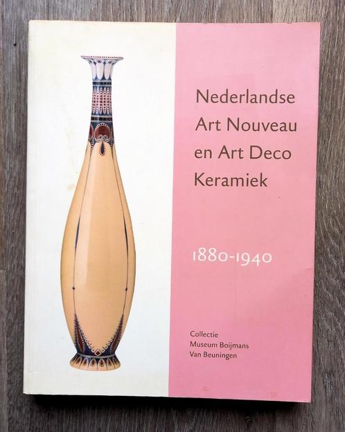 Nederlandse Art Nouveau en Art Deco Keramiek 1880-1940, Livres, Art & Culture | Arts plastiques, Utilisé, Autres sujets/thèmes