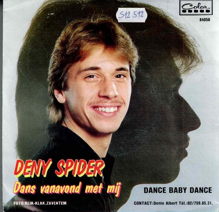 Vinyl, 7"   -   Deny Spider – Dans Vanavond Met Mij / Dance, Cd's en Dvd's, Vinyl | Overige Vinyl, Overige formaten, Ophalen of Verzenden