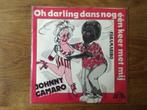 single johnny camaro, Cd's en Dvd's, Vinyl Singles, Nederlandstalig, Ophalen of Verzenden, 7 inch, Single