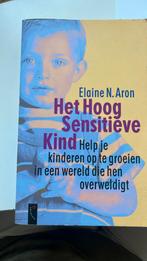 Elaine N. Aron - Het hoog sensitieve kind, Ophalen of Verzenden, Zo goed als nieuw, Elaine N. Aron