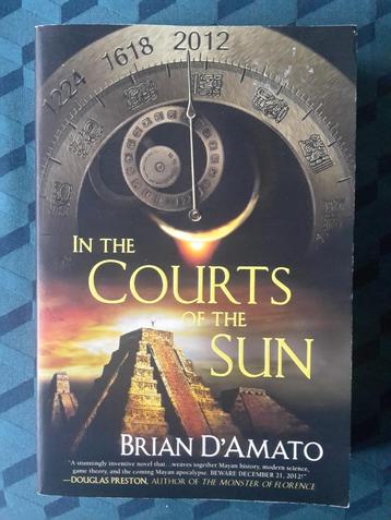 Boek: In the Courts of the Sun, van Brian D’Amato, ongelezen beschikbaar voor biedingen