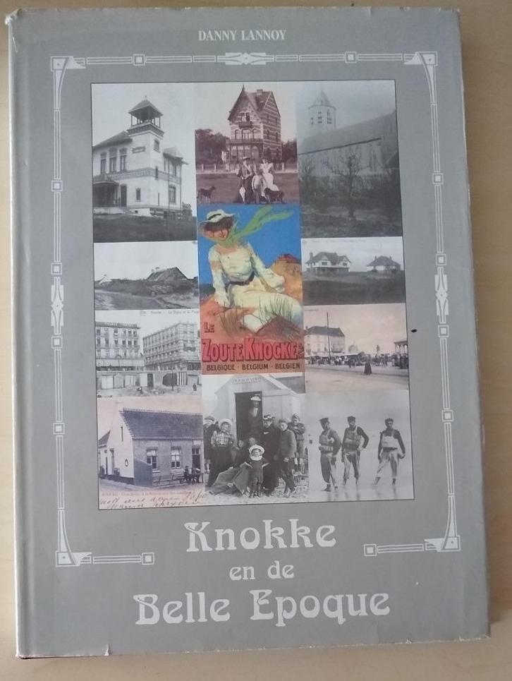 Knokke in de Belle Epoque - Danny Lannoy, Boeken, Geschiedenis | Stad en Regio, Gelezen, Ophalen of Verzenden