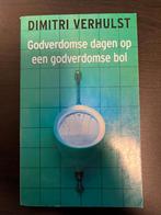 DIMITRI VERHULST Godverdomse dagen op een godverdomse bol, Enlèvement