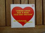 De onbekende zangeres zonder liefde kan 'n mens toch niet be, Cd's en Dvd's, Vinyl | Nederlandstalig, Ophalen of Verzenden, Zo goed als nieuw