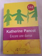 Livre encore une danse Katherine pancol, Katherine pancol, Enlèvement ou Envoi