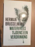 Herman Brusselmans: Watervrees tijdens een verdinking, Boeken, Ophalen, Zo goed als nieuw