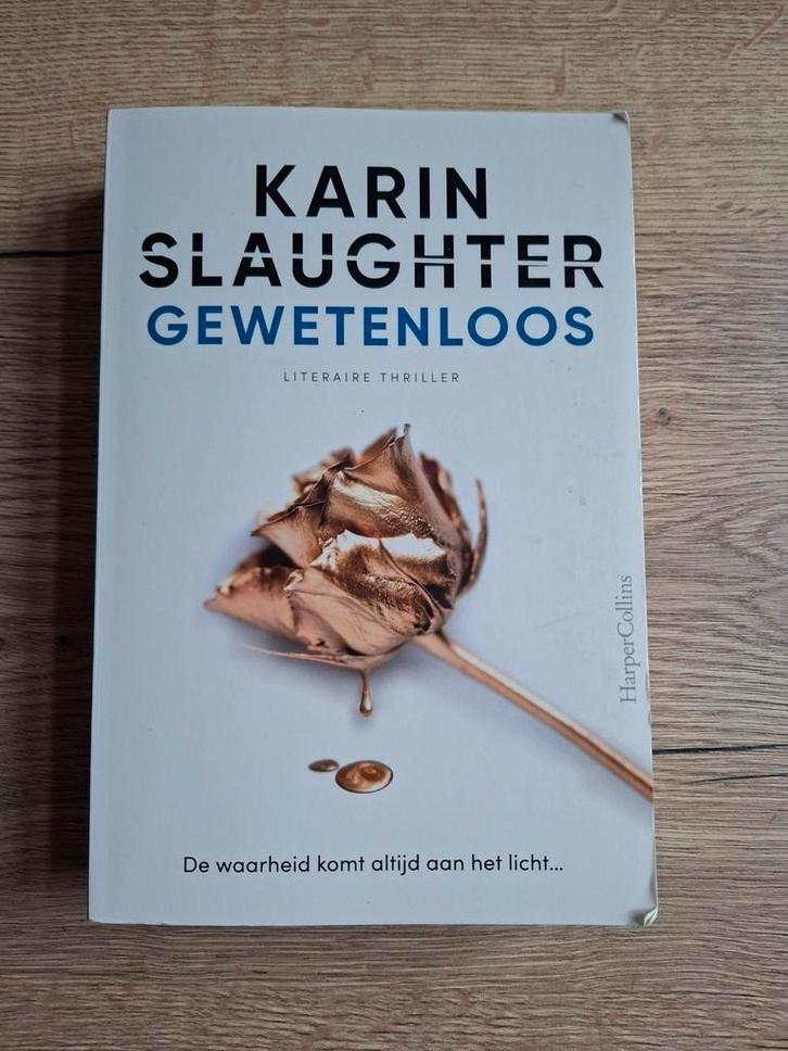 Boek : gewetenloos / karin Slaughter, Boeken, Thrillers, Zo goed als nieuw, Ophalen of Verzenden