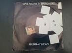 Vinyl Single Murray Head - One night in Bangkok, Utilisé, Enlèvement ou Envoi