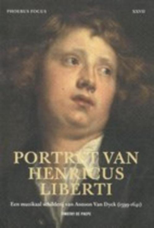 Portret van Henricus Liberti. Antoon van Dyck. Phoebus Focus, Boeken, Kunst en Cultuur | Beeldend, Nieuw, Ophalen of Verzenden