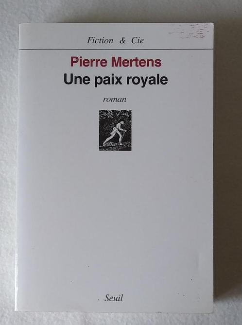 Une paix royale Pierre Mertens 1995, Boeken, Romans, Gelezen, België, Ophalen of Verzenden