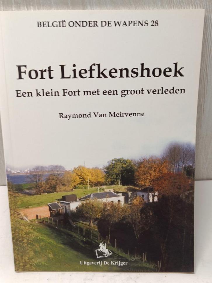 Fort Liefkenshoek een klein fort met een groot verleden van, Boeken, Oorlog en Militair, Zo goed als nieuw, Ophalen of Verzenden