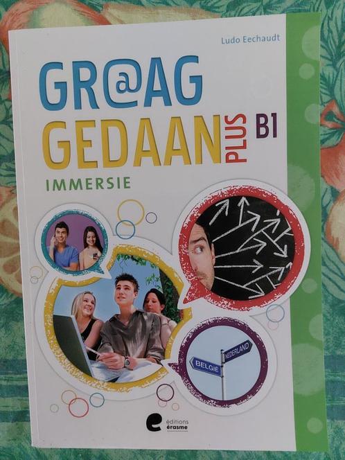 Livre scolaire Graag Gedaan plus B1 immersie, Livres, Livres scolaires, Comme neuf, Néerlandais, Secondaire, Enlèvement ou Envoi