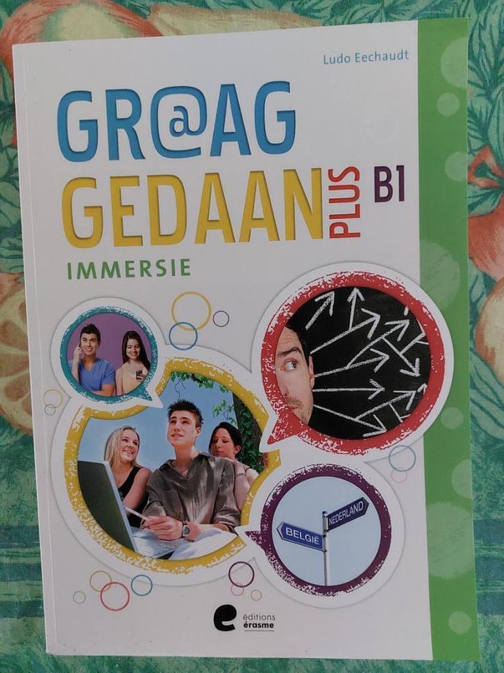 Livre scolaire Graag Gedaan plus B1 immersie, Boeken, Schoolboeken, Zo goed als nieuw, Nederlands, ASO, Ophalen of Verzenden