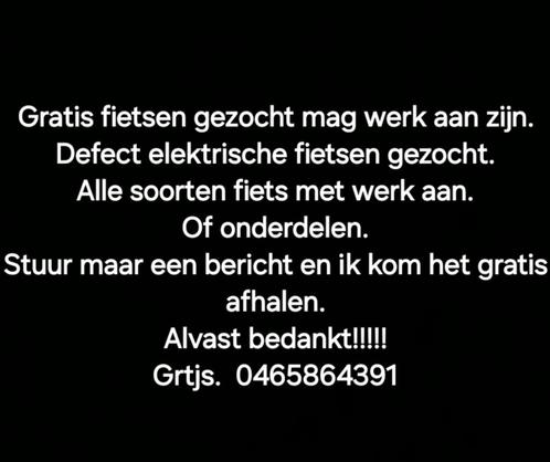 Gratis gezocht elektrishe fietsen, Fietsen en Brommers, Fietsen | Dames | Damesfietsen, Ophalen of Verzenden