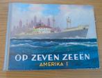 Op zeven zeeën Amerika I, Boeken, Prentenboeken en Plaatjesalbums, Ophalen of Verzenden, Gelezen, A.Hooimeijer & zonen, Plaatjesalbum