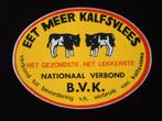 eet meer kalfsvlees - het gezondste - het lekkerste, koe, Verzamelen, Ophalen of Verzenden, Nieuw, Dier en Natuur