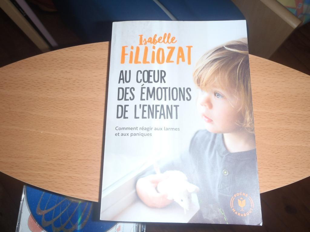 Au coeur des émotions de l'enfant Par Isabelle Filliozat