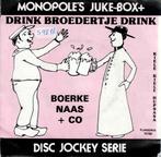 Vinyl, 7"   -   Boerke Naas & Co – Drink Broedertje Drink, Enlèvement ou Envoi, Autres formats
