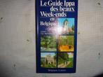 Le guide Ippa des beaux week-ends en Belgique, Boeken, Gelezen, Non-fictie, Ophalen of Verzenden, Ippa