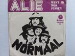 Normaal - Alie / Want Ik Mos Pissen, Cd's en Dvd's, Vinyl Singles, Ophalen of Verzenden, Nederlandstalig