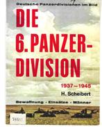 Die 6. Panzer Division H. Scheibert 1975 met stofomslag, Livres, Comme neuf, Armée de terre, Enlèvement ou Envoi, Deuxième Guerre mondiale