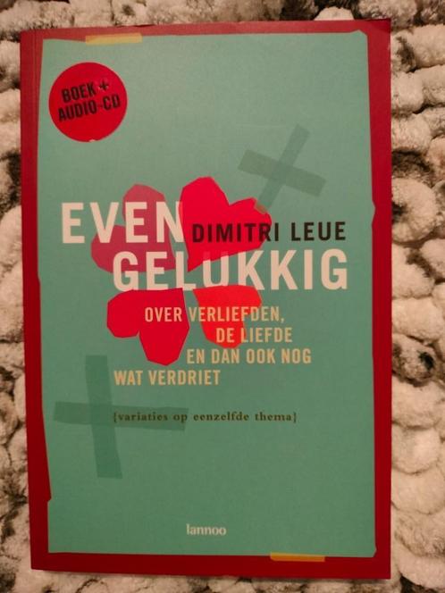 Verhalenbundel Dimitri Leue - Even gelukkig (boek met CD), Boeken, Romans, Zo goed als nieuw, Ophalen of Verzenden