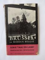 Brussel en midden België – Serie Taal en Land (1958), Gelezen, Ophalen of Verzenden, Reisgids of -boek, Benelux