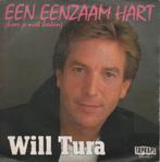 45t Will Tura - Een eenzaam hart (hoor je niet breken)(1985), Comme neuf, 7 pouces, En néerlandais, Enlèvement ou Envoi