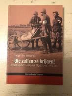 We zullen ze krijgen, brancardiers aan het ijzerfront, Boeken, Ophalen of Verzenden, Zo goed als nieuw