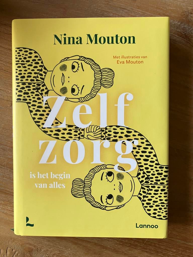 Nina Mouton - Zelfzorg is het begin van alles, Ophalen of Verzenden, Nina Mouton