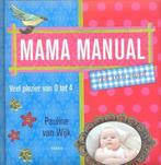 Mama manuel boek, Boeken, Zwangerschap en Opvoeding, Opvoeding tot 6 jaar, Zo goed als nieuw, Ophalen