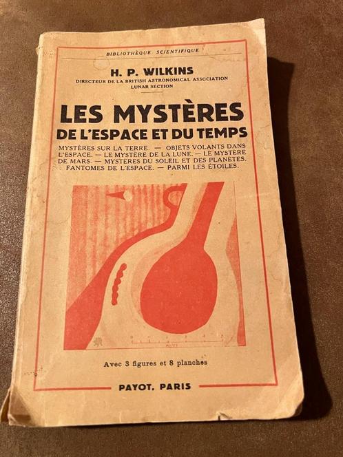 Les mystères de l'espace et du temps - H. P. Wilkins, Antiquités & Art, Antiquités | Livres & Manuscrits, Enlèvement ou Envoi