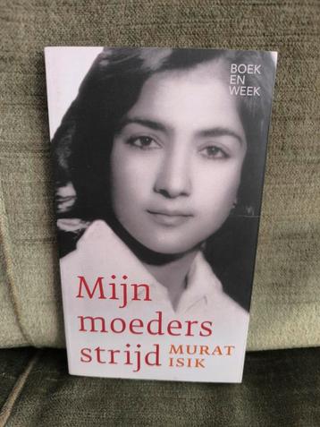 Mijn moeders strijd.     (Murat Isik) beschikbaar voor biedingen