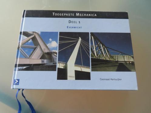 Toegepaste Mechanica Deel 1 Evenwicht – Coenraad Hartsuijke, Boeken, Wetenschap, Gelezen, Overige wetenschappen, Ophalen of Verzenden