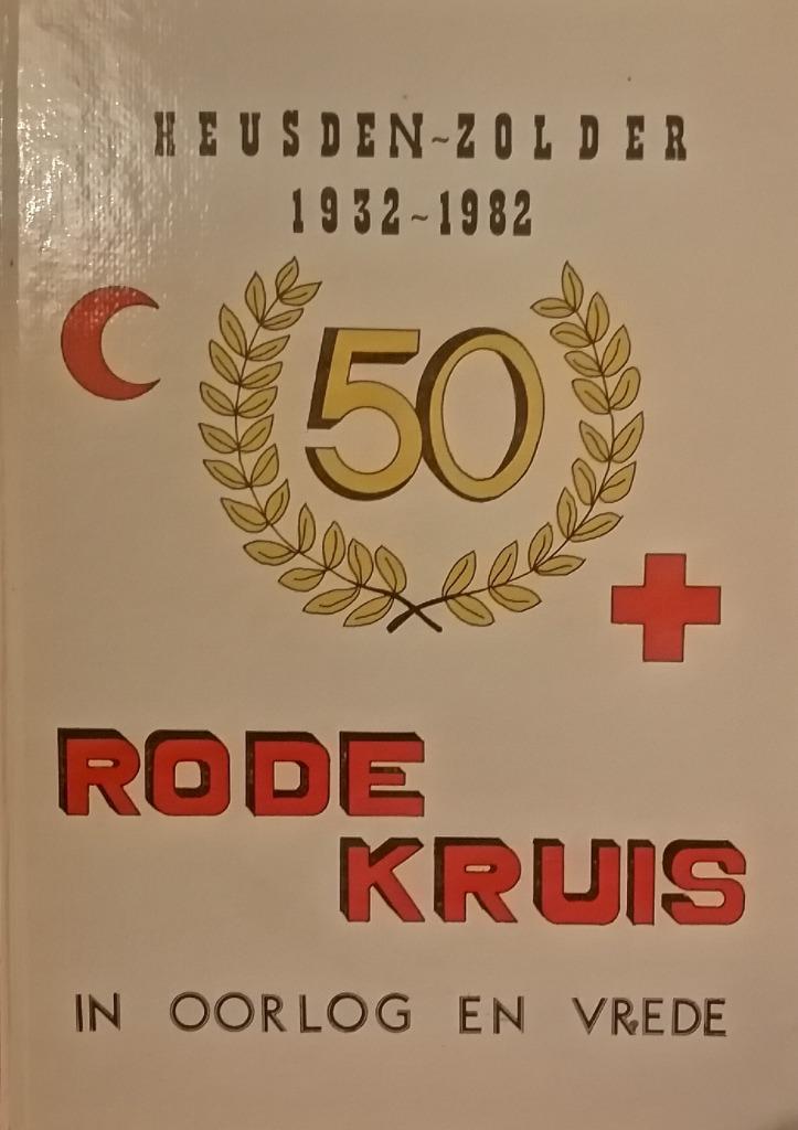 Joseph Smeets - 50 jaar Rode Kruis Heusden-Zolder 1932-'82 γ, Livres, Histoire & Politique, Comme neuf, 20e siècle ou après, Enlèvement ou Envoi