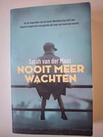 Nooit meer wachten - Sarah van der Maas, Boeken, Ophalen of Verzenden, Zo goed als nieuw