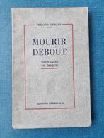 Mourir debout - Souvenirs du maquis, Livres, Fernand Demany, Utilisé, Enlèvement ou Envoi