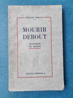 Mourir debout - Souvenirs du maquis, Fernand Demany, Utilisé, Enlèvement ou Envoi