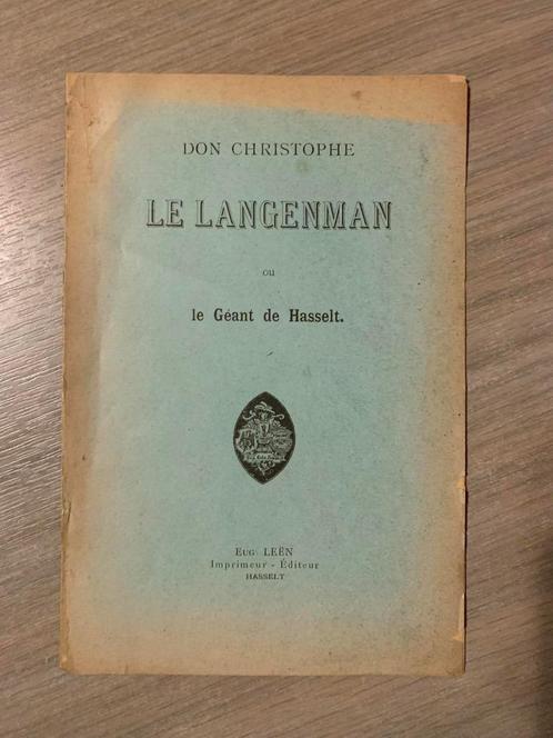 (HASSELT REUS) Don Christophe. Le Langenman ou le géant de H, Livres, Histoire & Politique, Utilisé, Enlèvement ou Envoi