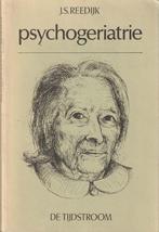 Psychogeriatrie - J.S.Reedijk, Ophalen of Verzenden, J.S.Reedijk