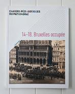 14-18 Bruxelles occupée, Enlèvement ou Envoi, Avant 1940, Comme neuf, COLLECTIF