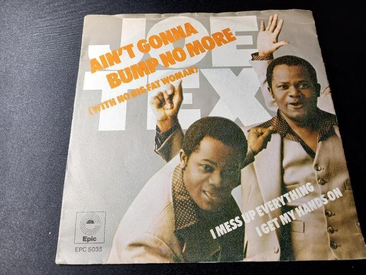 Joe Tex — Ain't Gonna Bump No More (sans grosse femme) '7, CD & DVD, Vinyles Singles, Utilisé, Single, R&B et Soul, 7 pouces, Enlèvement ou Envoi