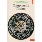 Comprendre l'islam - schuon frithjof, Livres, Enlèvement ou Envoi, Islam