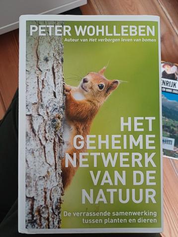Peter Wohlleben - Het geheime netwerk van de natuur