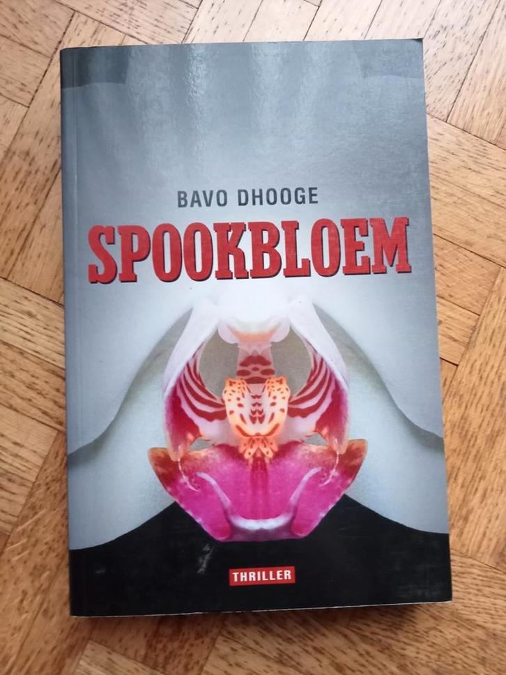 Bavo Dhooge: Spookbloem, Boeken, Thrillers, Gelezen, Ophalen of Verzenden