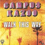 single Campus Kazoo - Walk this way, Pop, Ophalen of Verzenden, 7 inch, Zo goed als nieuw